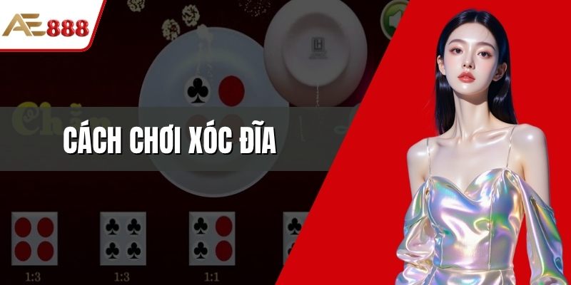 Cách chơi xóc đĩa