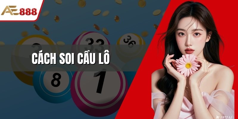 Cách soi cầu lô