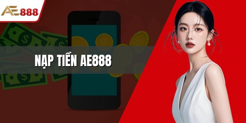 Nạp Tiền AE888