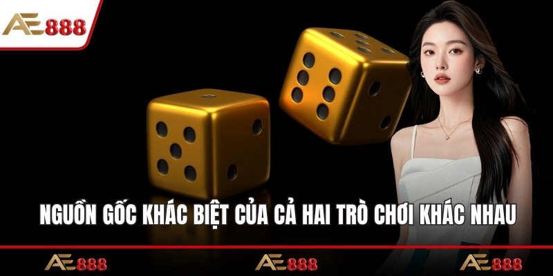 Nguồn gốc khác biệt của cả hai trò chơi khác nhau