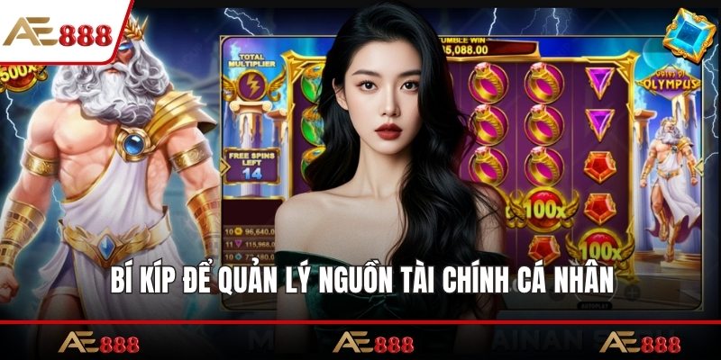 Bí kíp để quản lý nguồn tài chính cá nhân